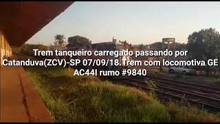 Trem tanqueiro carregado passando por Catanduva(ZCV)-SP 07/09/18