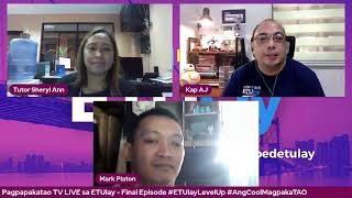 Pagpapakatao TV LIVE sa ETUlay  - Final Episode #ETUlayLevelUp #AngCoolMagpakaTAO