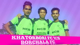 Semi Final Lovely Football game// Khatorbori FC V/S Barchola FC // At Jalakiyabori Morigaon Assam