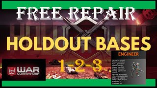 War Commander : [ENGINEER] HOLDOUT BASE 1-2-3/ FREE REPAIR