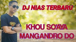 LAGU NIAS TERBARU || KHOU SO'AYA MANGANDRO DO || SEPTINUS LASE