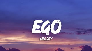 Halsey - Ego (Lyrics)