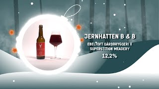 24  December OELELSKER | Jernhatten B&B | Ebeltoft Gårdbryggeri x Superstition Meadery