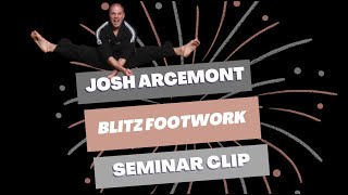 Josh Arcemont - Blitz Footwork