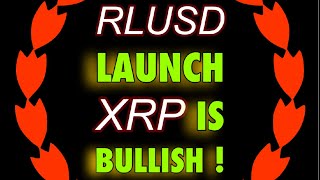 XRP bullish news, PLUS RLUSD LAUNCH!