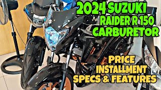 2024 Suzuki Raider R 150 Carburetor - Review,Price, Installment, DP, Monthly, Full Specs andFeatures