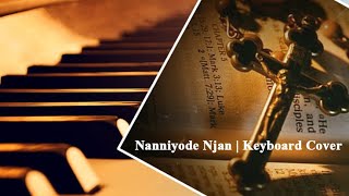 Nanniyode Njan Stuthi | നന്ദിയോടെ ഞാൻ സ്തുതി പാടിടും | Keyboard Cover | Christian Devotional Song