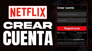 Cómo CREAR una CUENTA de NETFLIX (2024) Registarse En Netflix Por Primera Vez