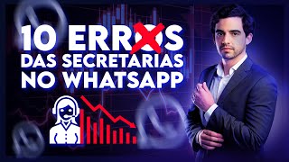 10 Erros GRAVES da Secretária Médica no WhatsApp