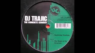 DJ Trajic - Conkrete Cowboy