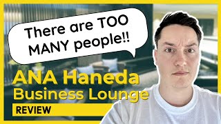 HND ANA Business Class Lounge | It feels like sitting at a CROWDED gate!