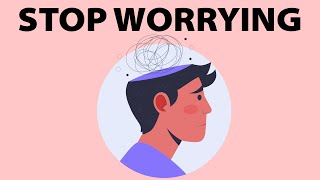 How to Stop Worrying About Everything - Use This Proven Fix!