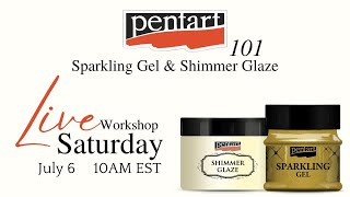 Pentart 101 - Episode 22 - Sparling Gel & Shimmer Glaze