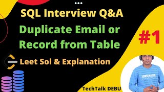 LeetCode SQL Interview Question & Solution: Find out Duplicate email from Person Table | SQL Query