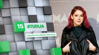 15min studijoje - Monika Pundziūtė-Monique pristato savo naują kūrinį