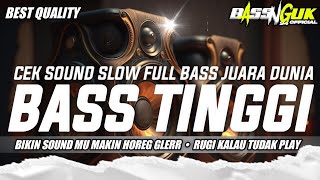 SLOW BASS TERBARU 2025 • DJ CEK SOUND FULL BASS ANDALAN BASSNYA BIKIN TINGGI MELAYANG TERBANG