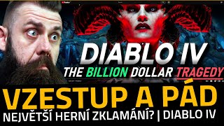 NEJVĚTŠÍ HERNÍ ZKLAMÁNÍ? | VZESTUP A PÁD DIABLA IV