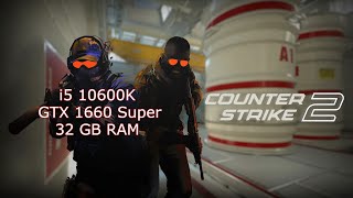 i5 10600K + GTX 1660 Super - Counter Strike 2 - FPS Benchmark Test