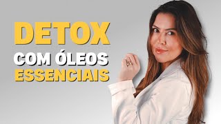 DETOX COM ÓLEOS ESSENCIAIS PARA O EMAGRECIMENTO