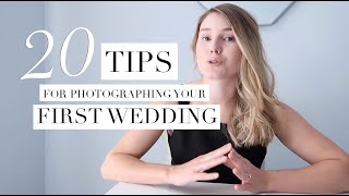 20 TIPS FOR WEDDING PHOTOGRAPHERS | Shooting your FIRST wedding | GROW A SUCCESSFUL BUSINESS!