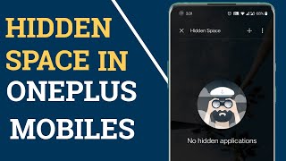 Use Hidden Space in OnePlus Mobile Hide Applications in OnePlus With Password Without Rooting