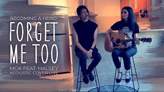 MGK feat. Halsey - Forget Me Too (Becoming A Hero acoustic cover live)