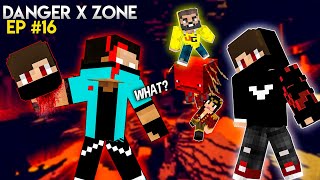 Danger X Zone EP 16: Revenge Time! | Techno Gamerz | Total Gaming | Minecraft | Blueshot Gamerz