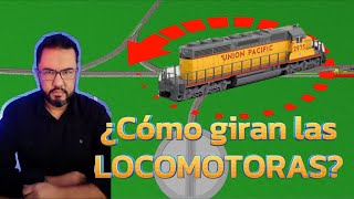 ¿Cómo se giran las locomotoras?