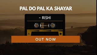 Pal do Pal ka Shayar | New Retro Hindi Rap 2021 | Rishi