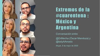 ¿Máxima #cuarentena o mínima? impresiones desde Argentina y México