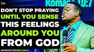 IF YOU'RE ALWAYS CRYING WHENEVER YOU ARE PRAYING, THIS IS THE HIDDEN MEANING - APOSTLE AROME OSAYI