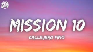 Callejero Fino, Alan Gómez - Mission 10 (Letra/Lyrics)