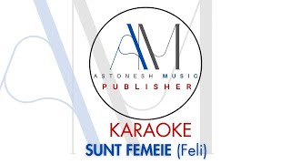 Sunt femeie ( Feli)- Karaoke