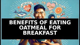 Benefits of Eating Oatmeal for Breakfast