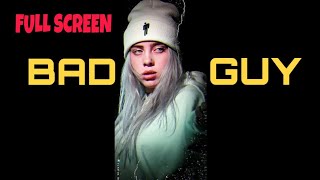 Billie Eilish Bad Guy | Full Screen | Whatsapp status | lyric