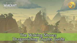 The Waking Shores Dragonriding Glyphs Guide