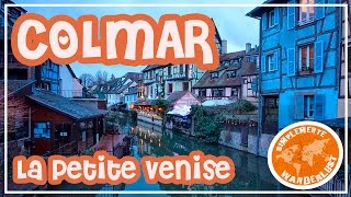 La Petit Venise - Colmar - La pequeña Venecia - Francia Alsacia - VIAJE A COLMAR CAPITULO 3