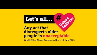 #RefuseToAbuse - World Elder Abuse Awareness Day