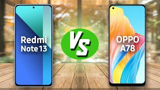 Redmi Note 13 vs OPPO A78 - خلي بالك من العيب ده ‼