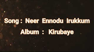 Neer Ennodu Irukkum - நீர் என்னோடு இருக்கும் - Christian Slave Tamil