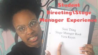 Student Directing Experience/ Stage Manager Experience