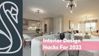 Interior Design Hacks To Level Up Your Home In 2023 | St Modwen Homes