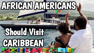 Why More Black African Americans Do Not Visit The Caribbean🇰🇳🇯🇲🇧🇧🇹🇹🇦🇬?