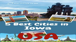 5 Best Cities In Iowa