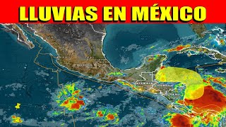 🚨LLUVIAS EN MÉXICO: #Yucatán #Chiapas #Campeche #Tabasco #Oaxaca #QuintanaRoo #Veracruz #NoticiasMX