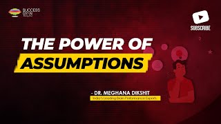 How to Use the Law of Assumption & Start Manifesting  | Dr. Meghana Dikshit | Success Gyan