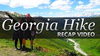 2017 - Georgia Hike (Mestia to Ushguli) Recap