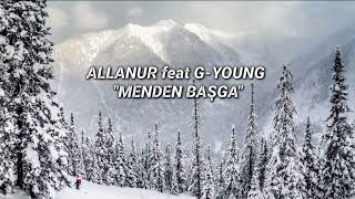 Allanur feat G-young  - MENDEN BASHGA