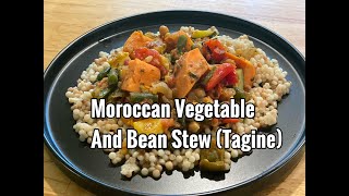 MOROCCAN VEGETABLE AND BEAN STEW (TAGINE)..Healthy and Low Carb!