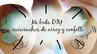 Mi Boda DIY: Cucuruchos de arroz